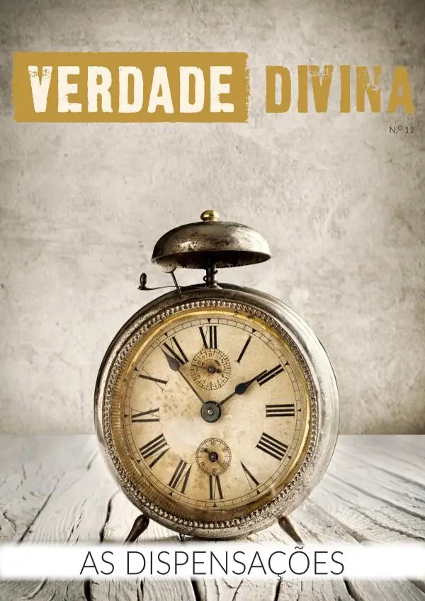 As Dispensações - REVISTAS DIGITAIS - VERDADE DIVINA