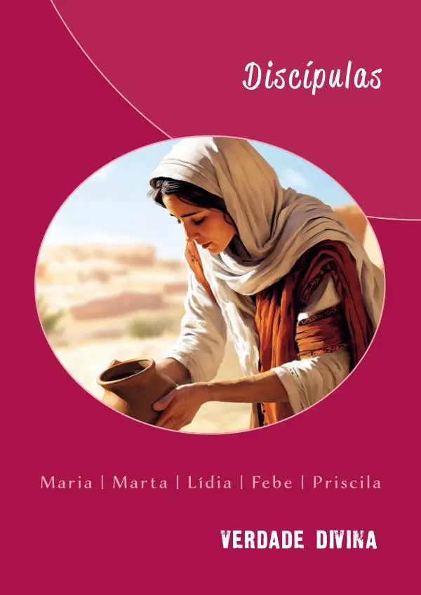 Discípulas - REVISTAS DIGITAIS - VERDADE DIVINA