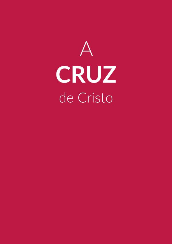 A cruz de Cristo - FOLHETOS - VERDADE DIVINA