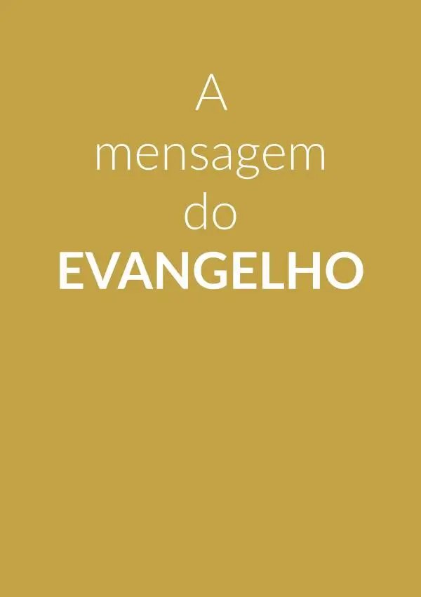 A mensagem do evangelho - FOLHETOS - VERDADE DIVINA