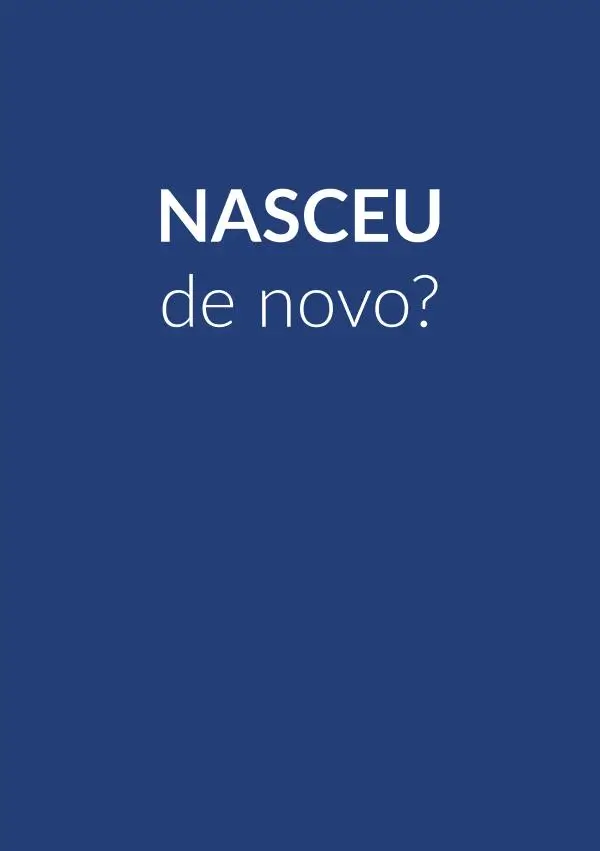 Nasceu de novo - FOLHETOS - VERDADE DIVINA