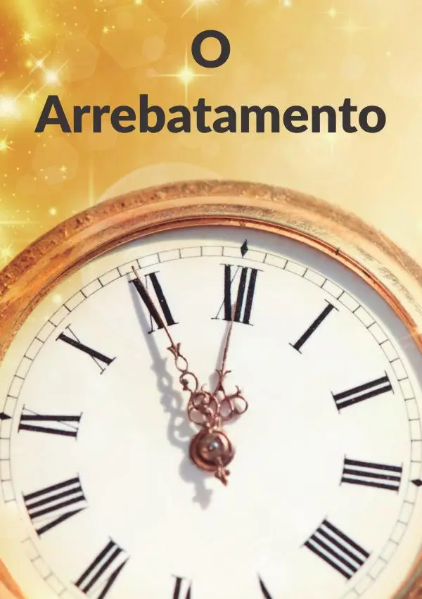 O arrebatamento - FOLHETOS - VERDADE DIVINA