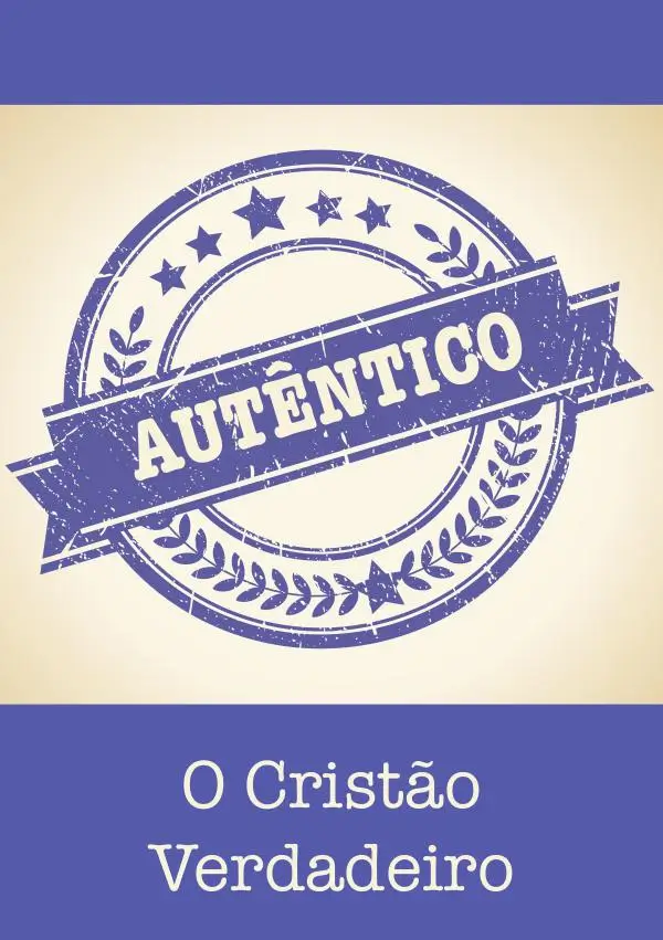 O cristão verdadeiro - FOLHETOS - VERDADE DIVINA